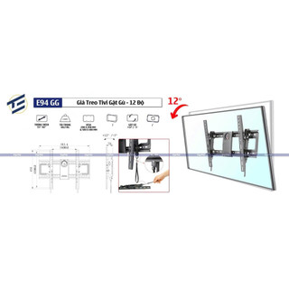 Gía Treo TiVi Gật Gù Ergoteck E94 32 - 85 Inch / Khung Treo TiVi Điều Chỉnh Góc Nghiêng 12 Độ
