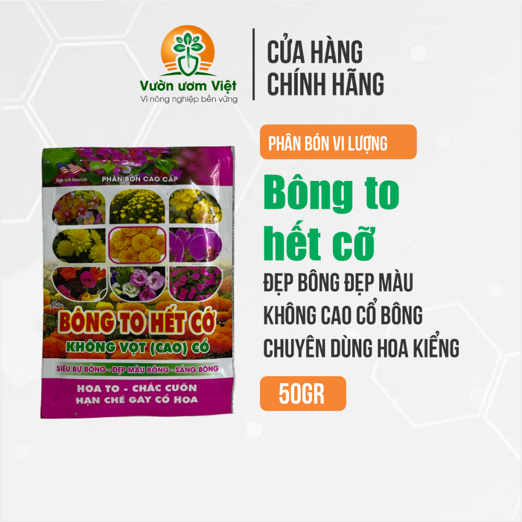 BÔNG TO HẾT CỠ - phân bón nuôi nụ hoa, đẹp màu hoa, hoa lâu tàn, thơm ngát - 50gr