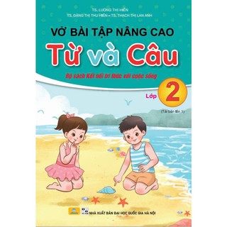 Sách - Vở Bài Tập Nâng Cao Từ Và Câu Lớp 2 - Kết Nối - ndbooks