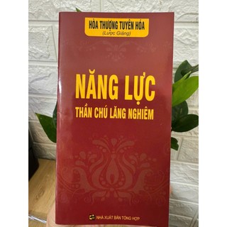 Sách - Năng Lực Thần Chú Lăng Nghiêm - HT Tuyên Hoá lược giảng