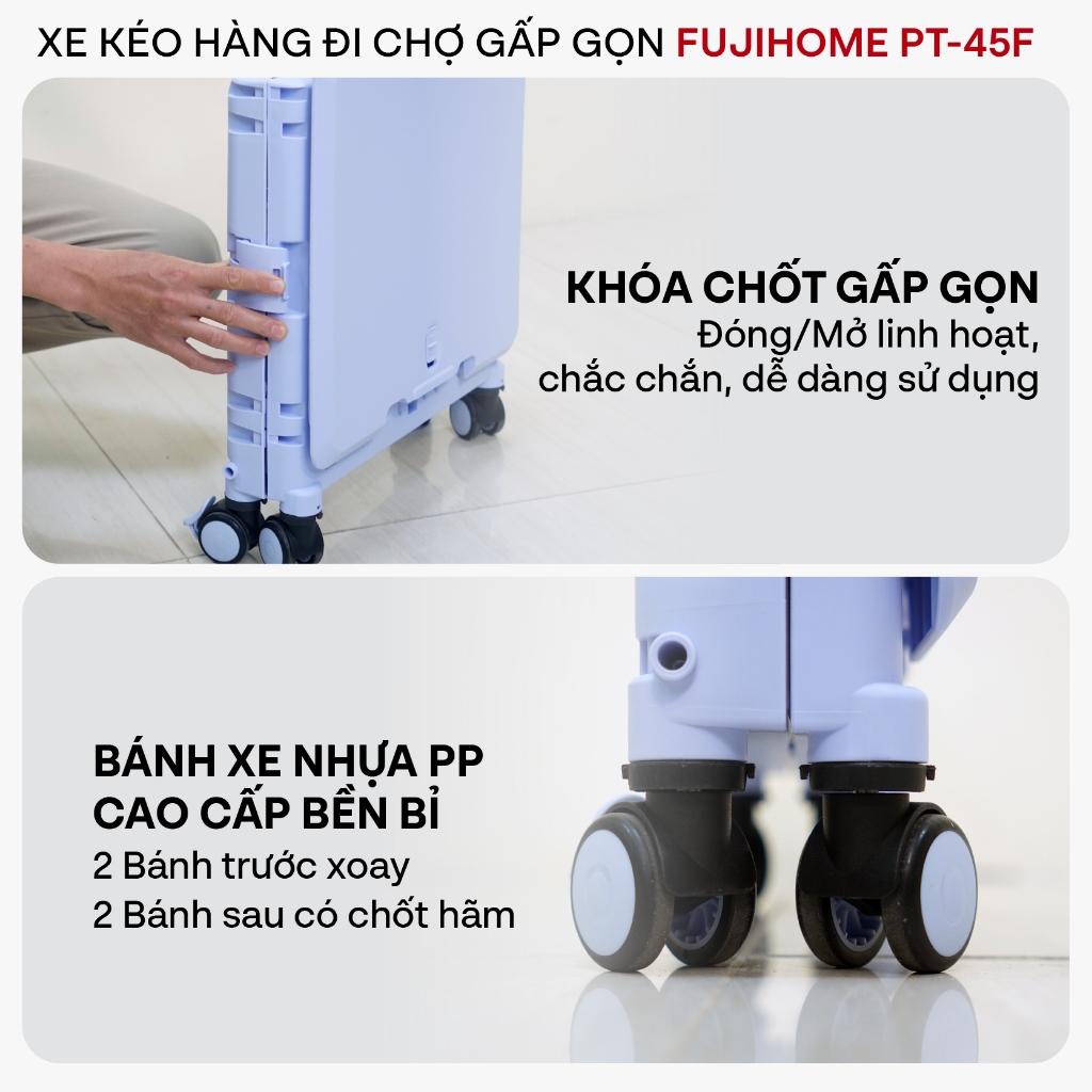 Xe kéo 4 bánh đi chợ siêu thị gấp gọn nhập khẩu Fujihome PT-45F, xe đẩy hàng hộp vali 65L xếp gọn đa năng