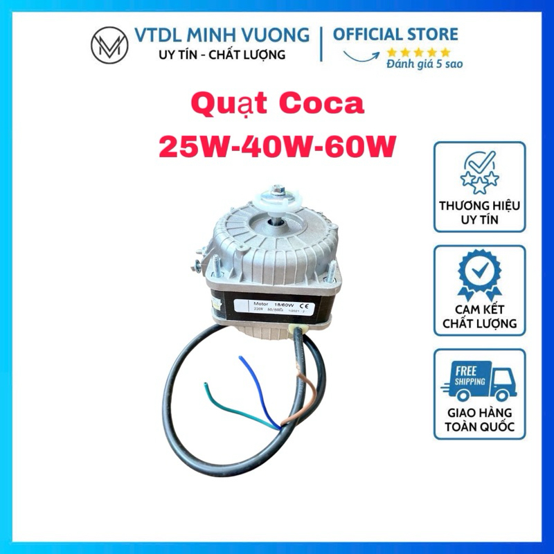 Quạt tủ Coca 25W 40W 60W chất lượng