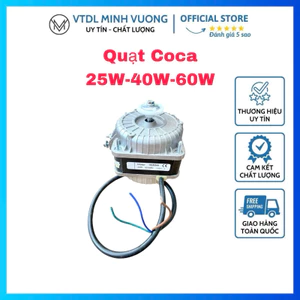 Quạt tủ Coca 25W 40W 60W chất lượng
