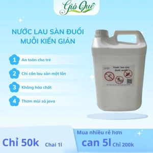 Nước lau sàn đuổi muỗi, kiến, gián thảo mộc