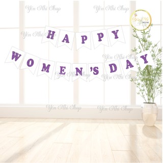 Dây cờ trang trí  ngày quốc tế phụ nữ Việt Nam 8-3 và 20-10 , dây chữ happy women's day Yến Nhi Shop