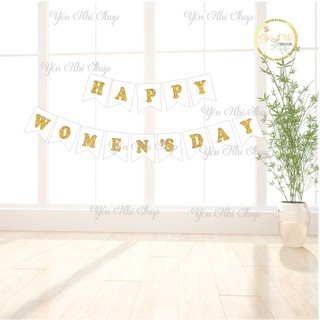 Dây cờ trang trí  ngày quốc tế phụ nữ Việt Nam 8-3 và 20-10 , dây chữ happy women's day Yến Nhi Shop