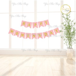 Dây cờ trang trí  ngày quốc tế phụ nữ Việt Nam 8-3 và 20-10 , dây chữ happy women's day Yến Nhi Shop