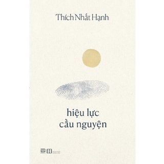 Sách - Hiệu Lực Cầu Nguyện - Thích Nhất Hạnh - Phan Book - Nhà Sách An Thư