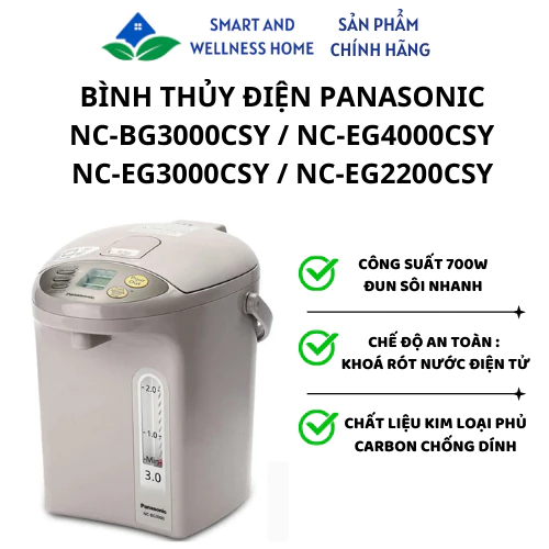 Bình thủy điện Panasonic NC-BG3000CSY / NC-EG4000CSY / NC-EG3000CSY / NC-EG2200CSY - Bảo hành 12 tháng
