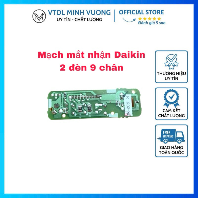Mạch mắt nhận Daikin 2 đèn 9 chân (loại tốt)