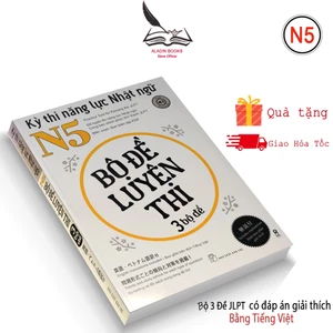 Sách- Bộ Đề Luyện Thi Kỳ Thi Năng Lực Nhật Ngữ JLPT N5- Bộ 3 Đề Có Đáp Án Giải Thích Bằng Tiếng Việt