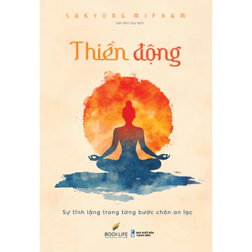 Sách - Thiền Động - Sự tĩnh lặng trong từng bước chân an lạc