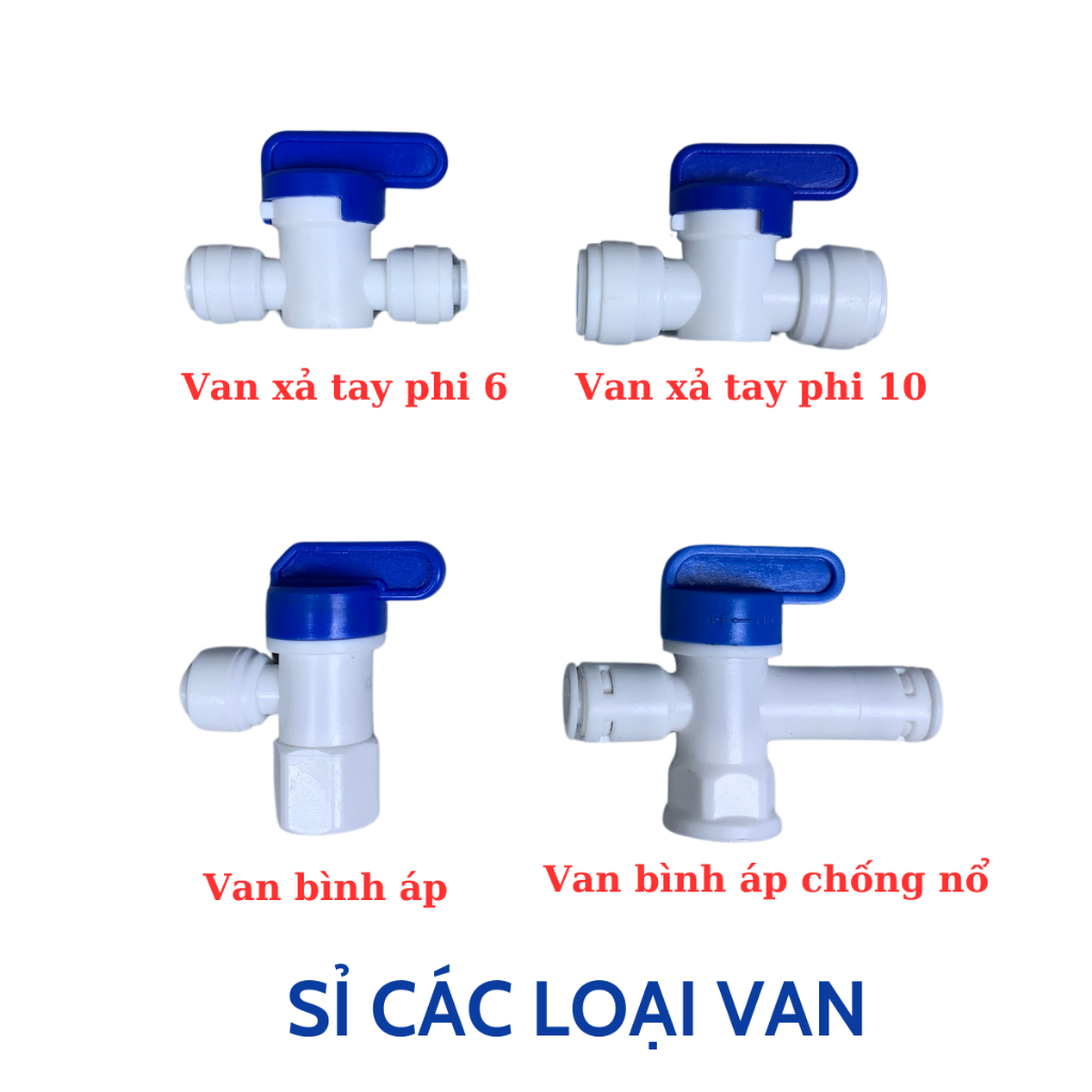 Sỉ Van Xả Tay Loại Phi 6 Và Phi 10, Van Bình Áp, Van Bình Áp Chống Nổ Dùng Cho Máy Lọc Nước RO...