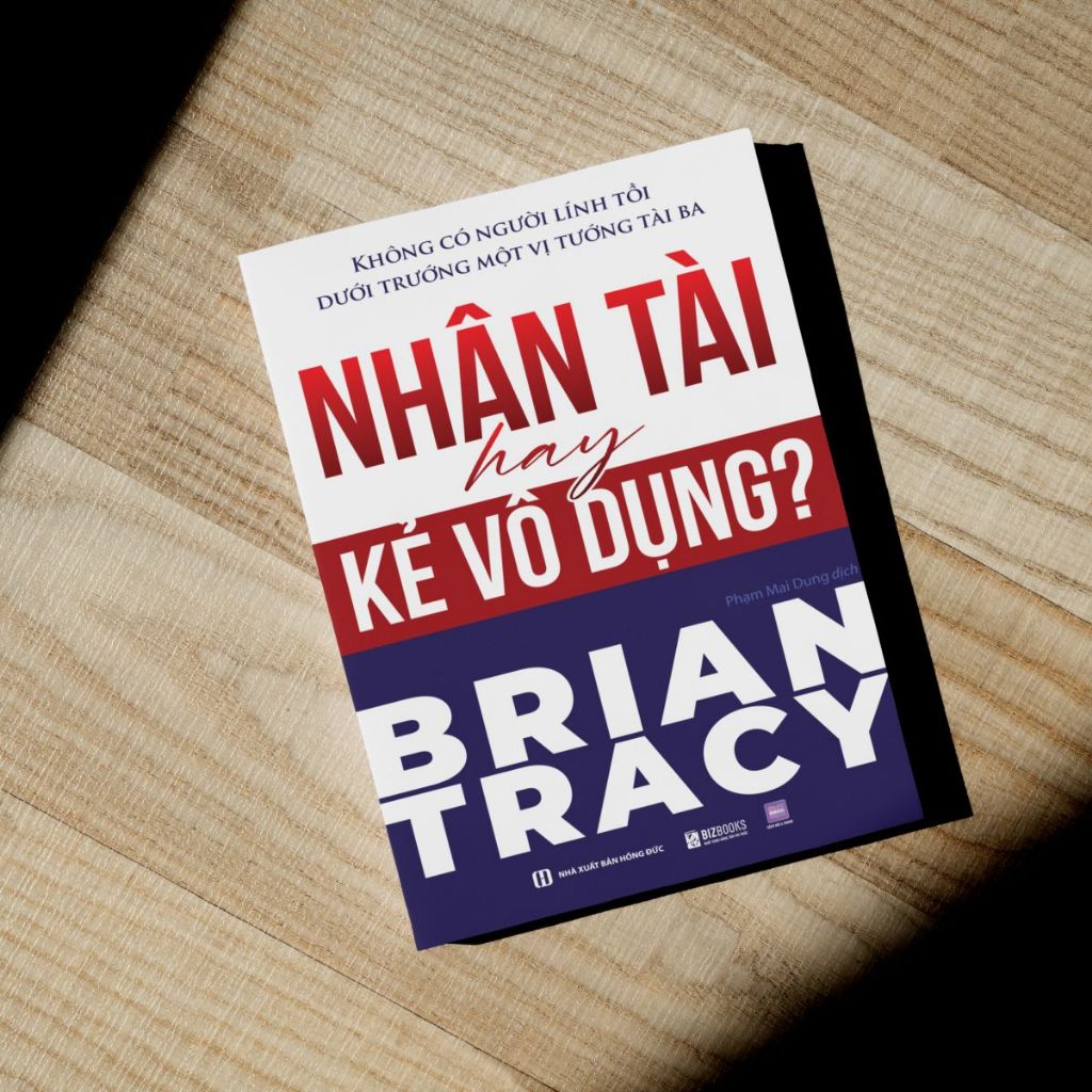 Bộ Sách Chiến Lược Turbo, Nhân Tài Hay Kẻ Vô Dụng, Phượng Hoàng Tái Sinh - Brian Tracy - Bizbooks
