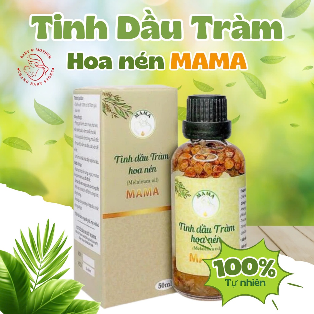 Tinh Dầu Tràm Hoa Nén Mama Nguyên Chất Giữ Ấm, Phòng Ho, Cảm Gió 100% Tự Nhiên An Toàn Cho Bé
