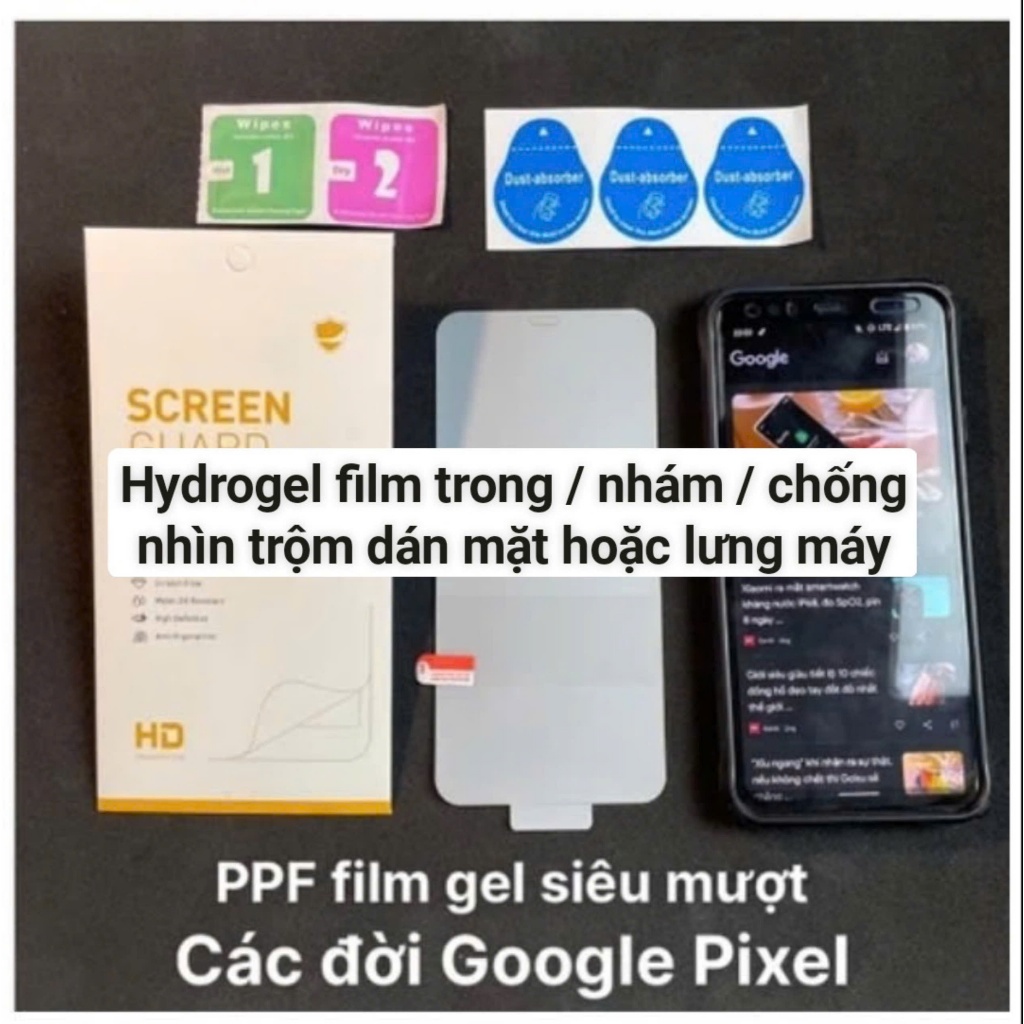 Hydrogel dán mặt / lưng PPF film Google Pixel 9 Pro XL 8a 8 7a 7 6 6a 5a 5 4a 5g 4 3 3a 2 cường lực