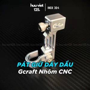 Pát giữ dây dầu G-craft, nhôm CNC nguyên khối xài được cho dây dầu zin và kiểu.