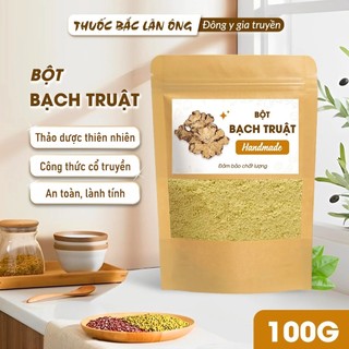 Bột bạch truật 100g, nguyên chất, thơm mịn, bột thảo mộc pha uống, đắp mặt, làm đẹp - Lãn Ông