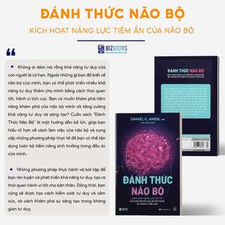 Sách Đánh Thức Não Bộ: Kích Hoạt Năng Lực Tiềm Ẩn Của Não Bộ Để Loại Bỏ Suy Nghĩ Và Hành Vi Tiêu Cực