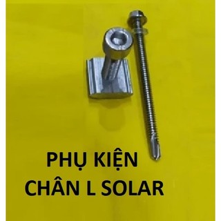 Chân L Solar chuyên dụng lắp năng lượng mặt trời - Chân L dày 6mm + Bulong M8x25 inox 304 + vít tôn inox
