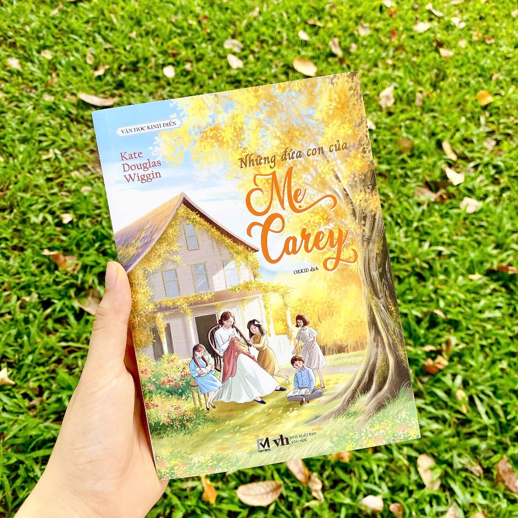 Ảnh Sách Văn Học Kinh Điển - Những Đứa Con Của Mẹ Carey (Tác giả Kate Douglas Wiggin - Dịch giả Orkid) 1