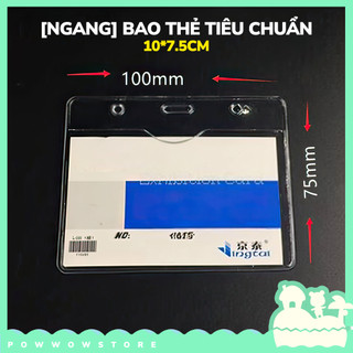 [Sẵn VN] Bao Đựng Thẻ Nhân Viên / Học Sinh / Sinh Viên Nhựa PVC Trong Suốt Dẻo Nhiều Kích Thước