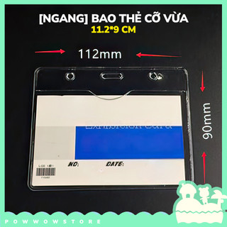 [Sẵn VN] Bao Đựng Thẻ Nhân Viên / Học Sinh / Sinh Viên Nhựa PVC Trong Suốt Dẻo Nhiều Kích Thước