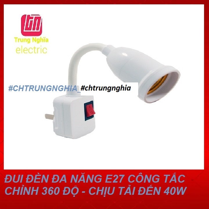 ĐUI ĐÈN E27 CAO CẤP ABS XOAY 360 ĐỘ CHỊU TẢI ĐẾN 40W thông dụng