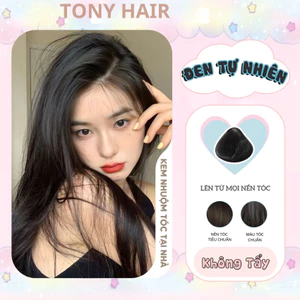 Thuốc nhuộm tóc Màu Đen Tự Nhiên - nhuộm đen, phủ bạc, hạ nền mọi nền tóc _ Tony Hair