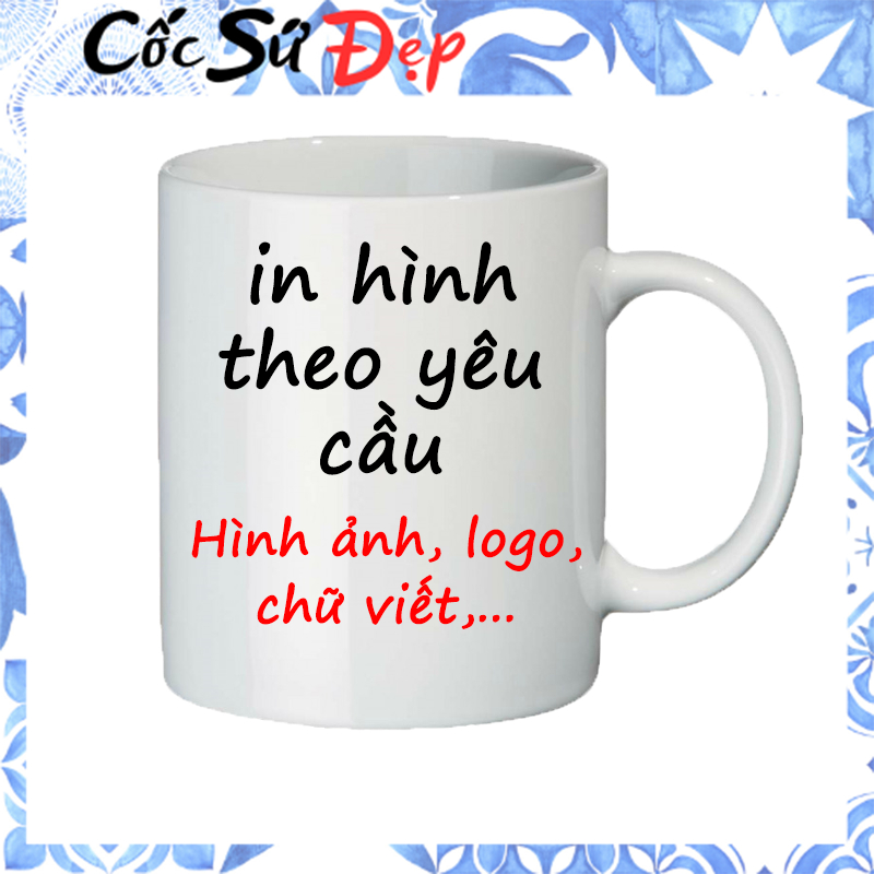 In Ly Sứ, Cốc Sứ 350ml in hình theo yêu cầu của bạn - Nhận in hình lên ...