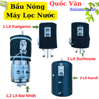 Bầu Đun Nóng Máy Lọc Nước 1 Lít - 1,2 Lít - 2 Lít - Máy Sunhouse, Kangaroo, Karofi