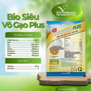 (MUA 10 TẶNG 1) Phân bón hữu cơ BIO SIÊU VÀO GẠO PLUS 250g vào gạo liên tục, chắc hạt | BIO VIỆT NAM