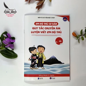 Sách-214 Bộ Thủ Cơ Bản – Quy Tắc Chuyển Âm Và Luyện Viết 214 Bộ Thủ-Hack Não Kanji Tập 1