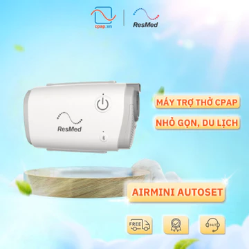 Máy trợ thở AirMini Autoset - Máy CPAP ResMed Chính Hãng | Nhỏ gọn tiện công tác, du lịch, theo dõi qua app