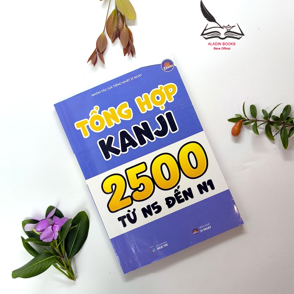 Sách - Tổng Hợp Kanji 2500 Từ N5 Đến N1- Ngoại Ngữ 21 Ngày