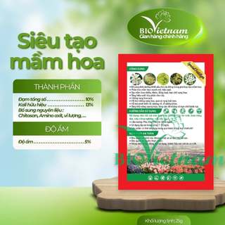 Phân bón sinh học SIÊU TẠO MẦM HOA 25g tạo mầm hoa khỏe, ra hoa đồng loạt, hạn chế rụng hoa với sức mạnh | BIO VIỆT NAM