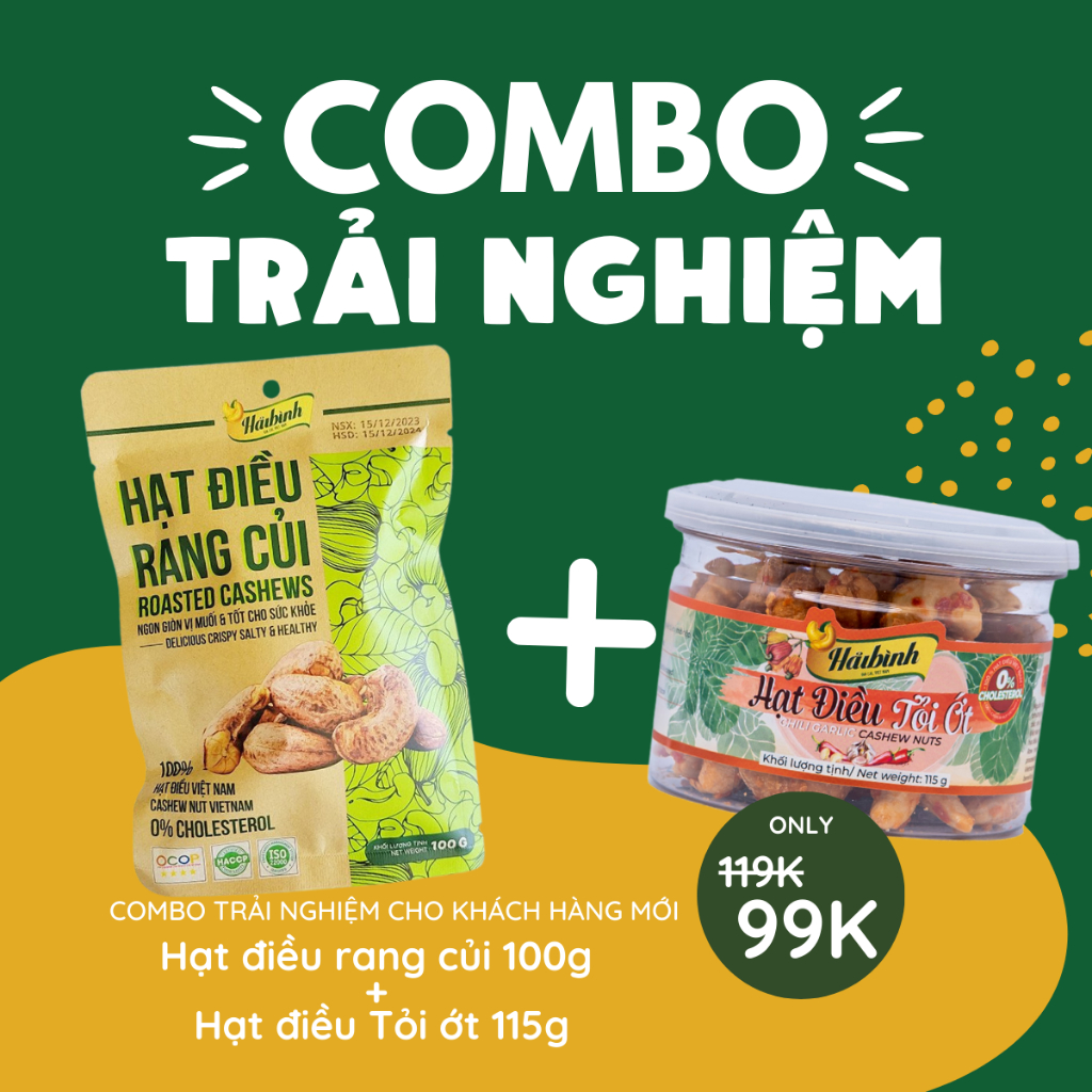 COMBO TRẢI NGHIỆM - Hạt điều rang củi 100g và Hạt điều Tỏi ớt 115g - Hải Bình Gia Lai