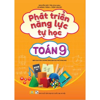 Sách - Phát Triển Năng Lực Tự Học Toán 9 - Biên soạn theo chương trình GDPT mới - ndbooks