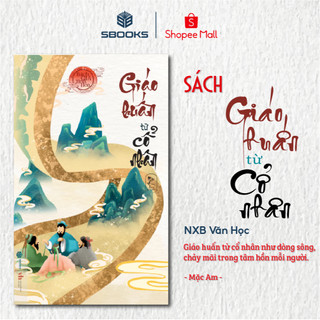 Sách - Giáo Huấn Từ Cổ Nhân (Mặc Am) - SBOOKS
