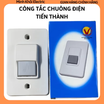 Nút chuông điện Tiến Thành,bộ chuông điện,công tắc chuông,nút nhấn chuông,nút bấm chuông,chuông báo khách,chuông cửa,nút