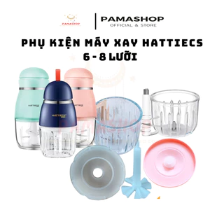 Phụ kiện máy xay Hattiecs, Sherajon, Bonbebe thay thế || Cối thuỷ tinh, dao xay bột, nắp chân không