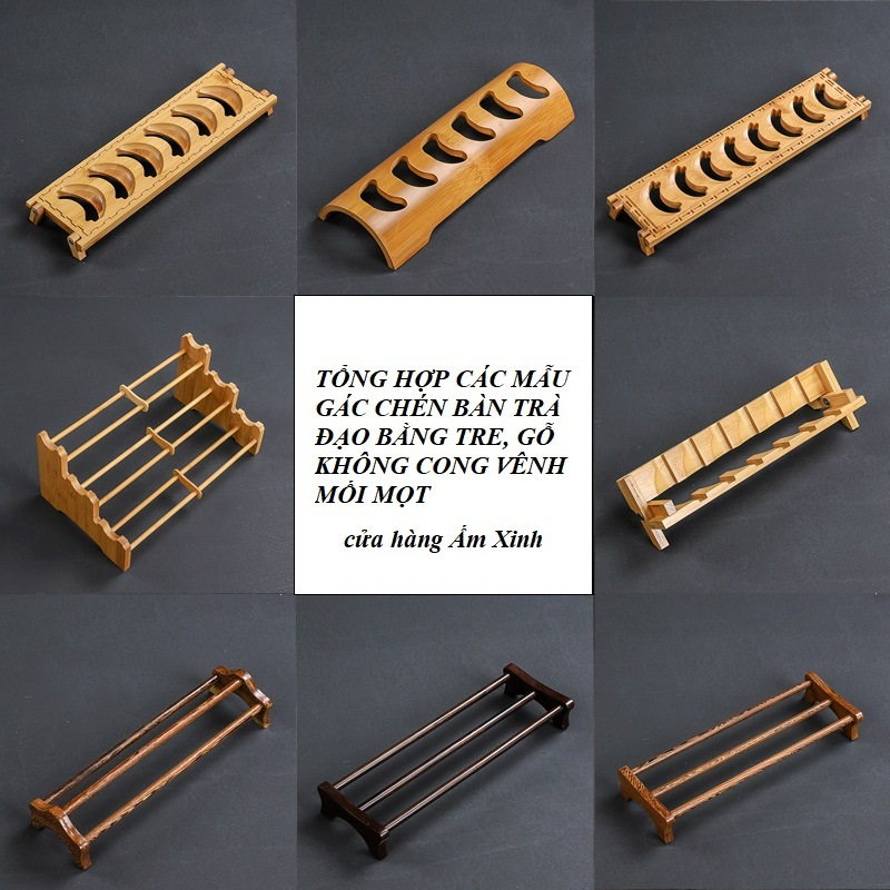 Tổng Hợp Các Mẫu Gác Chén Bàn Trà Đạo Bằng, Tre, Gỗ Mun Đen và Gỗ Hồng Mộc