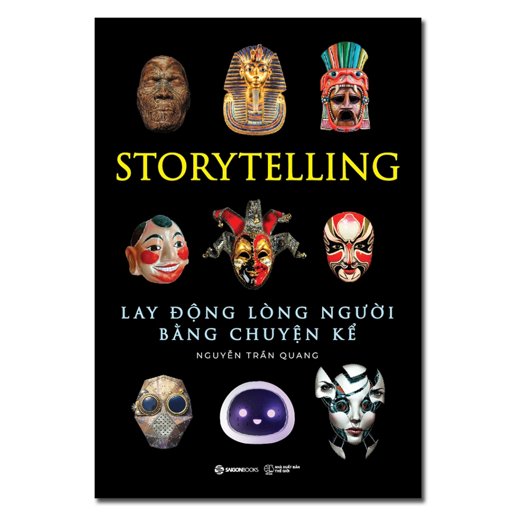Sách - Storytelling - Lay Động Lòng Người Bằng Chuyện Kể - Nguyễn Trần Quang