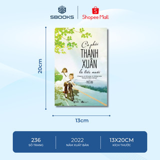 Sách - Có Phải Thanh Xuân Là Tiếc Nuối (Phú An) - Sbooks