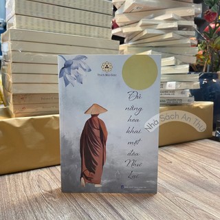 Sách - Đủ Nắng Hoa Khai Một Đóa Như Lai - Vĩnh Nghiêm Books - Nhà Sách An Thư