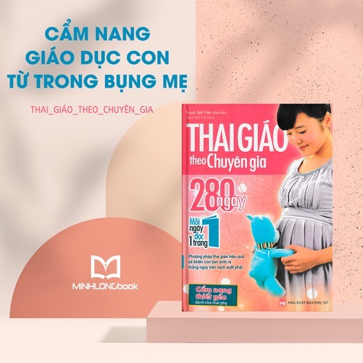 Ảnh Sách: Thai Giáo Theo Chuyên Gia - 280 Ngày Mỗi Ngày Đọc 1 Trang 1