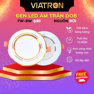 Đèn Âm Trần 7W 9W Đế Đúc Nguồn Rời, Tích Điện 3 Màu,LED  Downlight Bảo Hành 24 Tháng VIATRON