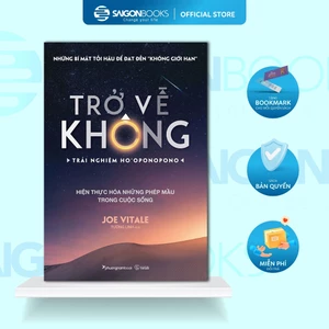Sách - Trở Về Không - Trải Nghiệm Ho'oponopono - Joe Vitale