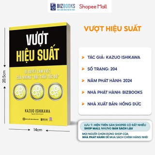 Sách Vượt Hiệu Suất: Bí Quyết Làm Việc Của Những "Bậc Thầy Tốc Độ" - Bizbooks