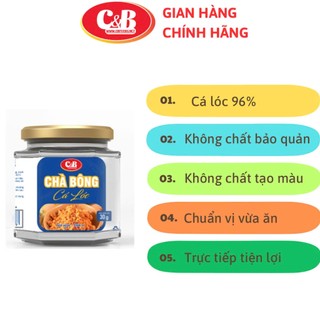 Chà Bông Ruốc Cá Lóc C&B không chất bảo quản, món ăn vặt sạch cho mọi nhà HŨ 30G